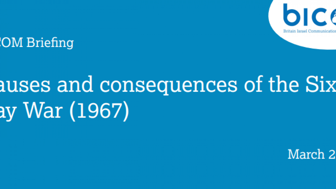 Causes & Consequences of the Six Day War